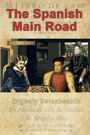 The Spanish Main Road (Paperback)