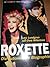 Roxette. Das Buch.