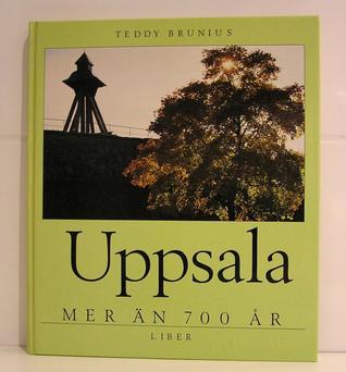 Uppsala Mer än 700 år