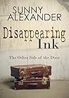 Disappearing Ink: The Other Side of the Door