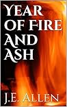 Year of Fire and Ash