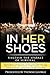 In Her Shoes: Unleash the S...