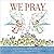 We Pray