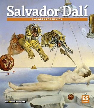 Salvador Dalí: las obras de su vida