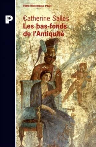 Les bas-fonds de l'Antiquité (Mass Market Paperback)