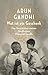 Wut ist ein Geschenk by Arun Gandhi