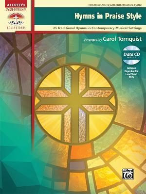 Hymns in Praise Style: 25 Traditional Hymns in Contemporary Musical Settings, Book & Online PDF (Sacred Performer Collections)