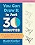 You Can Draw It in Just 30 Minutes by Mark Kistler You Can Draw It in Just 30 Minutes by Mark Kistler
