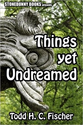 Things Yet Undreamed: Mythos Tales