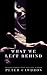 What We Left Behind (Z is for Zombie, #1)