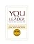 You Are the Leader You've Been Waiting For: Enjoying High Performance & High Fulfillment at Work