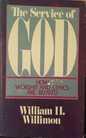 The Service of God: How Worship and Ethics Are Related (Paperback)