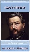 Spurgeon's Verse Exposition Of Paul's Epistles: The Expansive Commentary Collection