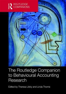 The Routledge Companion to Behavioural Accounting Research (Routledge International Handbooks)