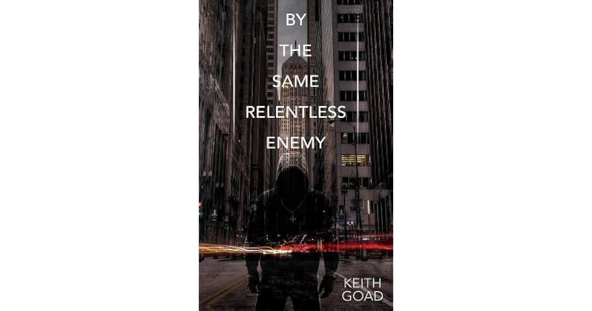 relentless enemies relentless enemies