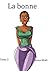 La bonne by Alexa Keas