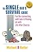 Single Dad's Survival Guide...