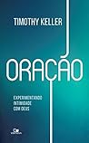 Book cover for Oração: Experimentando intimidade com Deus (Portuguese Edition)
