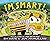 I'm Smart!: A Jaunty Read-A...