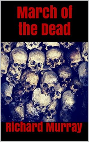March of the Dead (Killing the Dead Book, #11)