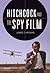 Hitchcock and the Spy Film
