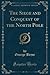 The Siege and Conquest of the North Pole (Classic Reprint)