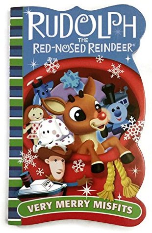 Rudolph the Red Nosed Reindeer "Very Merry Misfits" (Hardcover)