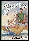 The Unnatural: A Novel
