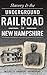 Slavery & the Underground Railroad in New Hampshire