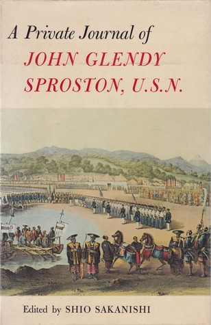 A Private Journal of John Glendy Sproston, U.S.N. (Hardcover)