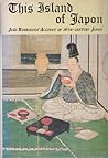This Island of Japon: João Rodrigues' Account of 16th-Century Japan This Island of Japon: João Rodrigues' Account of 16th-Century Japan