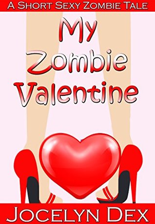 My Zombie Valentine (Sexy Zombie Tales)