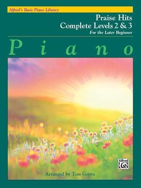 Alfred's Basic Piano Library Praise Hits Complete, Bk 2 & 3: For the Later Beginner (Alfred's Basic Piano Library, Bk 2 & 3)