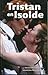 Tristan en Isolde by Marian Hoefnagel