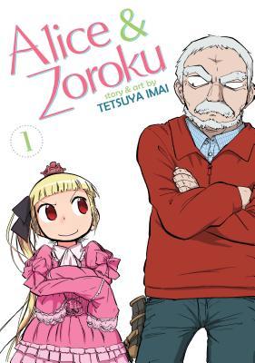 Alice & Zoroku, Vol. 1 (Paperback)