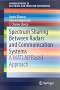 Spectrum Sharing Between Radars and Communication Systems: A MATLAB Based Approach