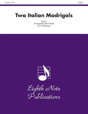 Two Italian Madrigals: Score & Parts (Eighth Note Publications)