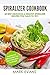 Spiralizer Cookbook: 60 Bes...