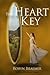The Heart Key by Robyn Braemer