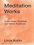 Meditation Works: In the Daoist, Buddhist, and Hindu Traditions