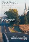 Backroads: The Best of the Best by Post-Bulletin Columnist John Weiss