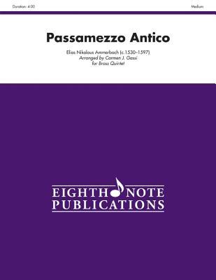 Passamezzo Antico for Brass Quintet: Score & Parts (Eighth Note Publications)
