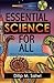 Essential Science For All
