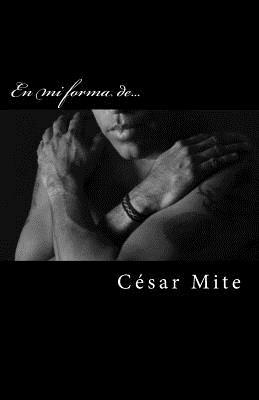 En mi forma de... (Spanish Edition)