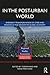 In The Post-Urban World: Emergent Transformation of Cities and Regions in the Innovative Global Economy (Regions and Cities)