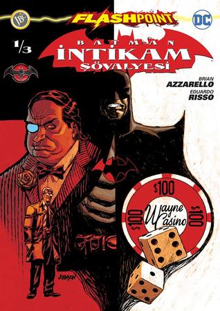 Batman : İntikam Şövalyesi Sayı 1 ( Flaspoint )