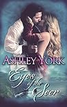 Eyes of the Seer by Ashley York
