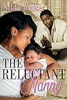 The Reluctant Nanny: No Holds Barred (Reluctant Series Book 1)