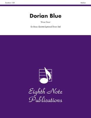 Dorian Blue: Score & Parts (Eighth Note Publications: Vince Gassi Jazz Series)