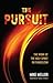 The Pursuit: The Work of th...